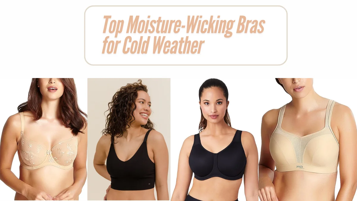 Stay Comfortable and Dry: The Top Moisture-Wicking Bras for Cold Weather